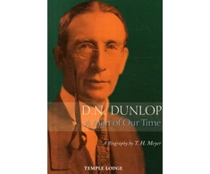 KNYGA T H Meyer D. N. Dunlop, a Man of Our Time