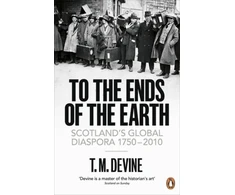 KNYGA T M Devine To the Ends of the Earth