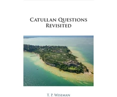 KNYGA T P Wiseman Catullan Questions Revisited
