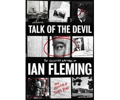 KNYGA Talk of the Devil, The Collected Writings of Ian Fleming