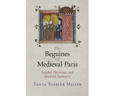 KNYGA Tanya Stabler Miller Beguines of Medieval Paris