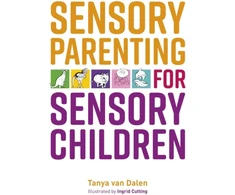 KNYGA Tanya Van Dalen Sensory Parenting for Sensory Children