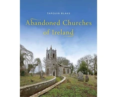 KNYGA Tarquin Blake Abandoned Churches of Ireland