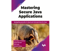 KNYGA Tarun Kumar Chawdhury Mastering Secure Java Applications