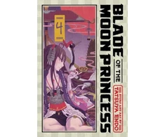 KNYGA Tatsuya Endo Blade of the Moon Princess, Vol. 4