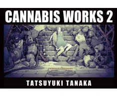 KNYGA Tatsuyuki Tanaka Cannabis Works 2
