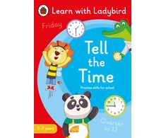 KNYGA Tell the Time: A Learn with Ladybird Activity Book 5-7 metai