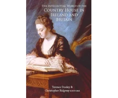 KNYGA Terence Dooley intellectual world of the Country House in Ireland and Britain