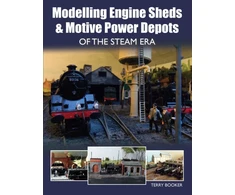 KNYGA Terry Booker Modelling Engine Sheds and Motive Power Depots of the Steam Era