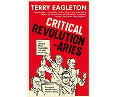 KNYGA Terry Eagleton Critical Revolutionaries