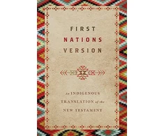 KNYGA Terry M Wildman First Nations Version – An Indigenous Translation of the New Testament