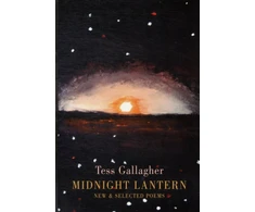 KNYGA Tess Gallagher Midnight Lantern