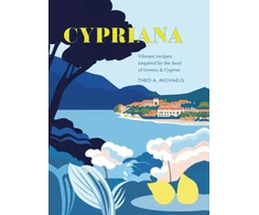 KNYGA Theo A Michaels Cypriana, Vibrant Recipes Inspired by the Food of Greece &amp; Cyprus