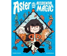 KNYGA Thom Pico Aster and the Accidental Magic