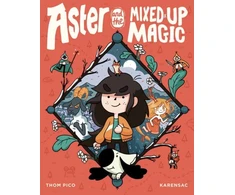 KNYGA Thom Pico Aster and the Mixed-Up Magic
