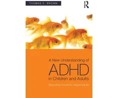 KNYGA Thomas E Brown New Understanding of ADHD in Children and Adults