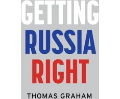 KNYGA Thomas Graham Getting Russia Right
