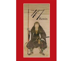 KNYGA Thomas Harper 47: The True Story of the Vendetta of the 47 Ronin from Ako