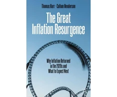 KNYGA Thomas Harr Great Inflation Resurgence, Why Inflation Returned in the 2020s and What to Expect Next