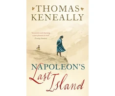 KNYGA Thomas Keneally Napoleon's Last Island