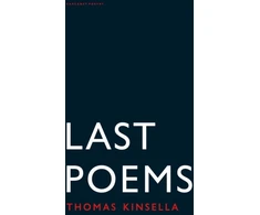 KNYGA Thomas Kinsella Last Poems