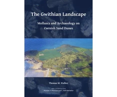 KNYGA Thomas M Walker Gwithian Landscape: Molluscs and Archaeology on Cornish Sand Dunes