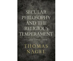 KNYGA Thomas Nagel Secular Philosophy and the Religious Temperament