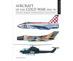 KNYGA Thomas Newdick Aircraft of the Cold War 1945–1991