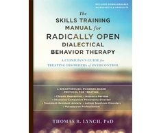 KNYGA Thomas R Lynch Skills Training Manual for Radically Open Dialectical Behavior Therapy