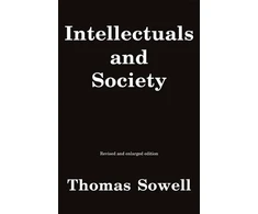 KNYGA Thomas Sowell Intellectuals and Society