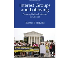 KNYGA Thomas T Holyoke Interest Groups and Lobbying