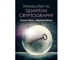 KNYGA Thomas Vidick Introduction to Quantum Cryptography