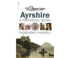KNYGA Thorbjorn Campbell Ayrshire, A Historical Guide