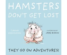 KNYGA Tianna Okechukwu Hamsters Don't Get Lost