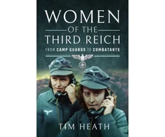 KNYGA Tim Heath Women of the Third Reich