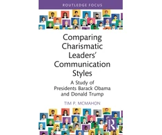 KNYGA Tim P Mcmahon Comparing Charismatic Leaders’ Communication Styles