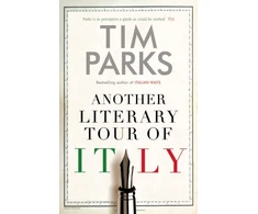 KNYGA Tim Parks Another Literary Tour of Italy