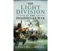 KNYGA Tim Saunders Light Division in the Peninsular War, 1808-1811