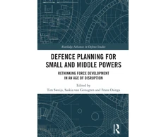 KNYGA Tim Sweijs Defence Planning for Small and Middle Powers