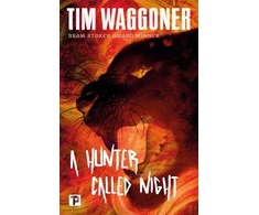 KNYGA Tim Waggoner Hunter Called Night