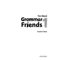 KNYGA Tim Ward Grammar Friends 1: Teacher's Book