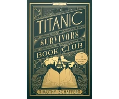 KNYGA Timothy Schaffert Titanic Survivors Book Club (MR EXP)