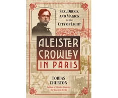 KNYGA Tobias Churton Aleister Crowley in Paris