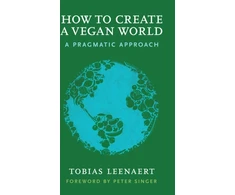 KNYGA Tobias Leenaert How to Create a Vegan World