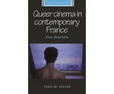 KNYGA Todd Reeser Queer Cinema in Contemporary France