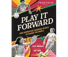 KNYGA Togethxr Play It Forward, How Women Changed Sports to Change the World