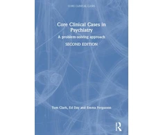 KNYGA Tom Clark Core Clinical Cases in Psychiatry