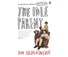 KNYGA Tom Hodgkinson Idle Parent