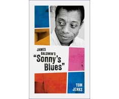 KNYGA Tom Jenks James Baldwin's "Sonny's Blues"