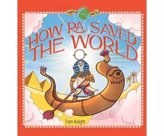 KNYGA Tom Knight How Ra Saved the World